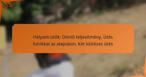 Helyzeti ütők: Döntő teljesítmény, Ütés futókkal az alapokon, Két kiütéses ütés